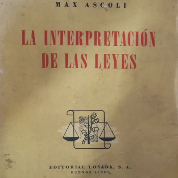 LA INTERPRETACIÓN DE LAS LEYES