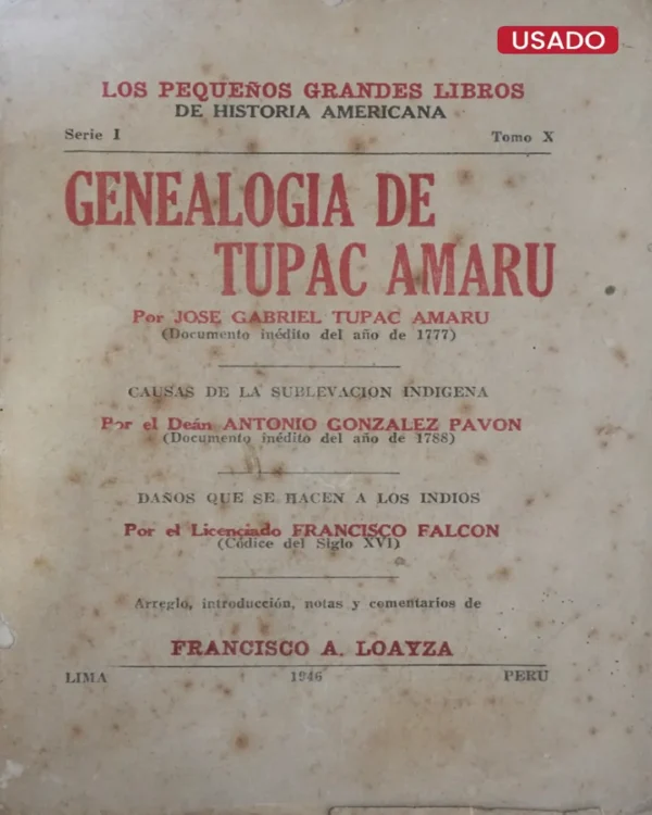 GENEALOGÍA DE TUPAC AMARU (DOCUMENTO INÉDITO DEL AÑO DE 1777)
