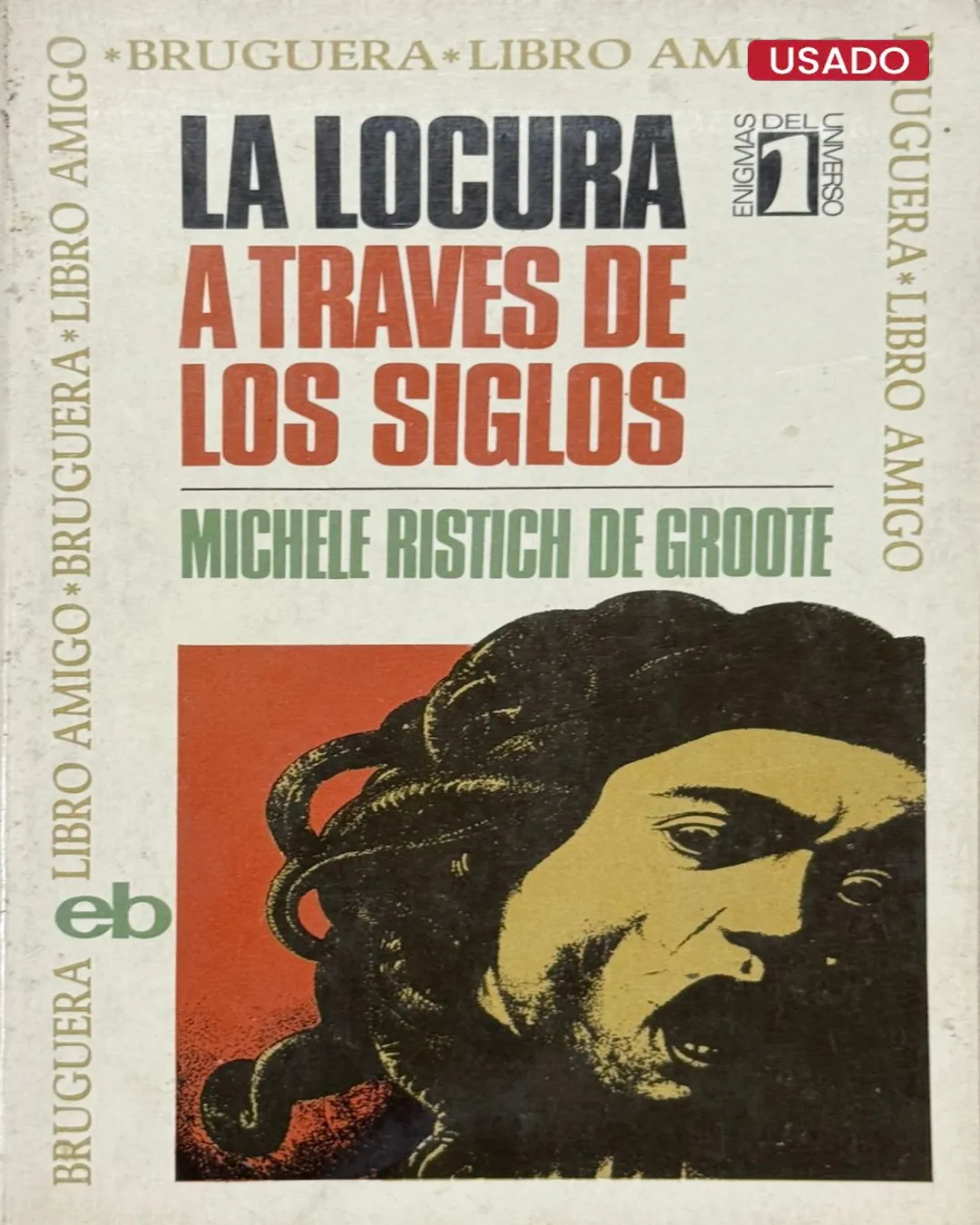 LA LOCURA A TRAVÉS DE LOS SIGLOS