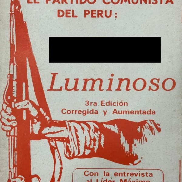EL PARTIDO COMUNISTA DEL PERÚ: SENDERO LUMINOSO