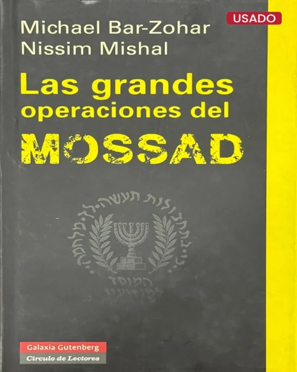 LAS GRANDES OPERACIONES DEL MOSSAD
