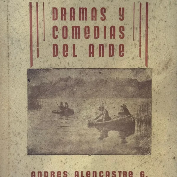 DRAMAS Y COMEDIAS DEL ANDE