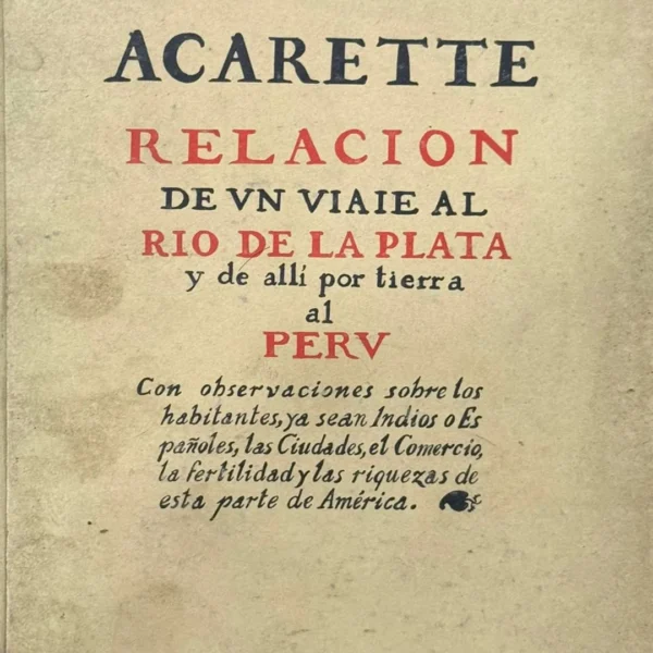 RELACIÓN DE UN VIAJE AL RIO DE LA PLAYA Y DE ALLÍ POR TIERRA AL PERÚ