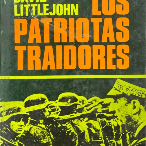 LOS PATRIOTAS TRAIDORES