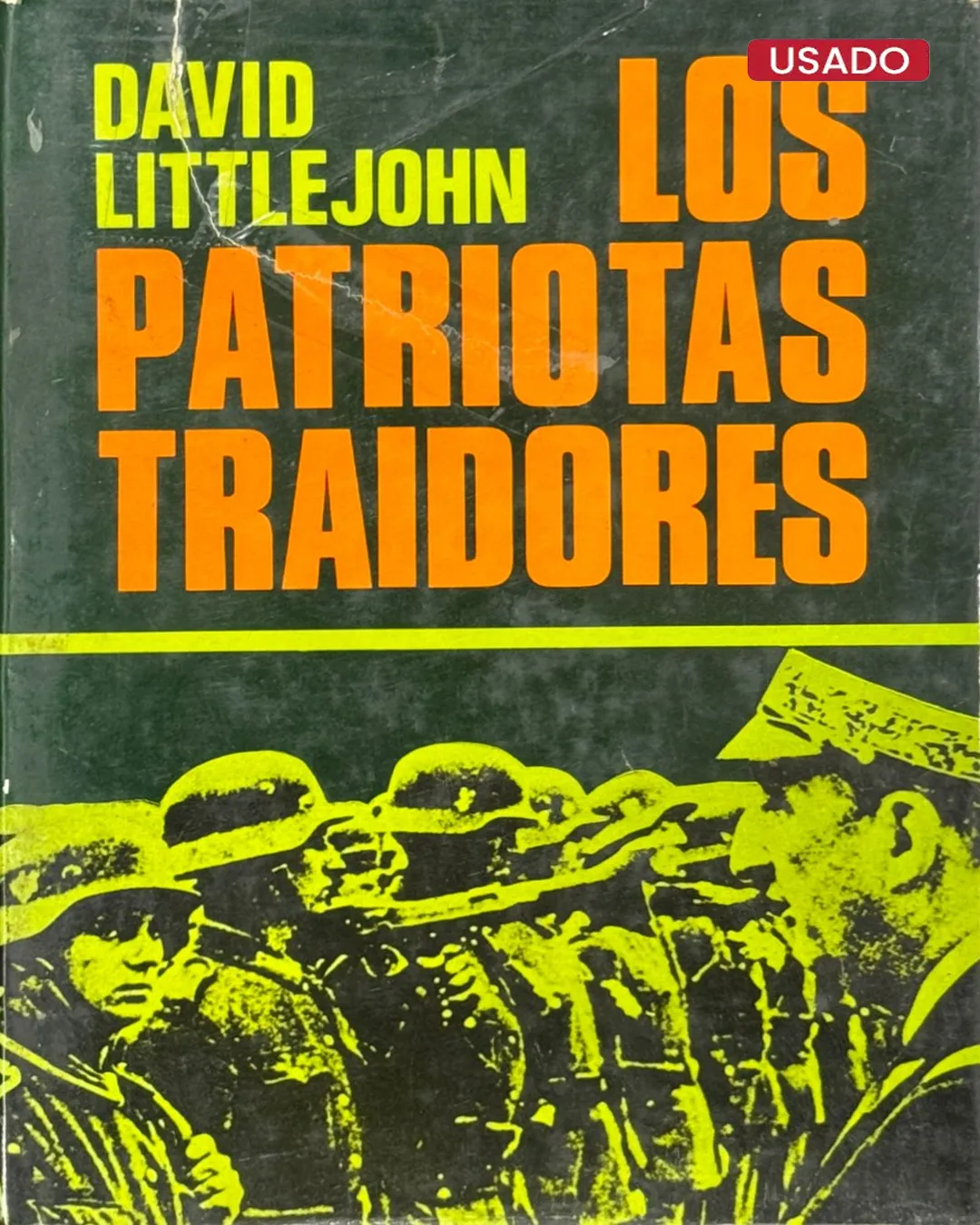 LOS PATRIOTAS TRAIDORES