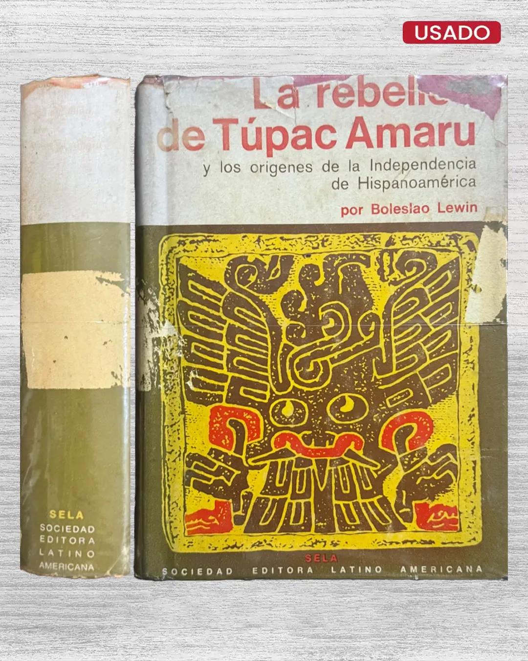 LA REBELIÓN DE TÚPAC AMARU Y LOS ORÍGENES DE LA INDEPENDENCIA DE HISPANOAMÉRICA