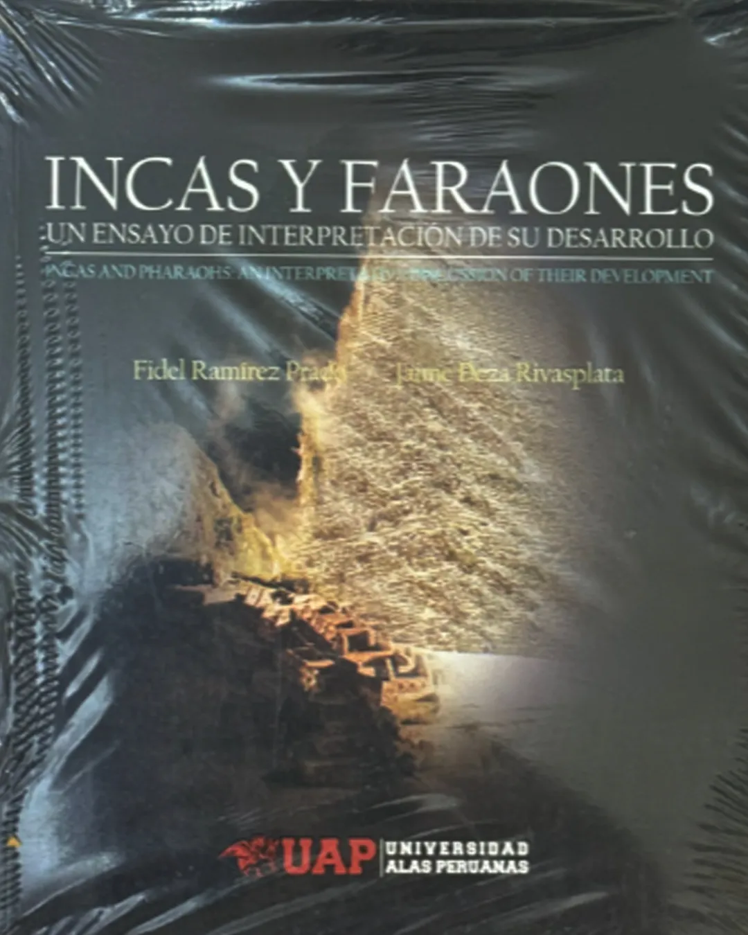 INCAS Y FARAONES, UN ENSAYO DE. INTERPRETACIÓN DE SU DESARROLLO