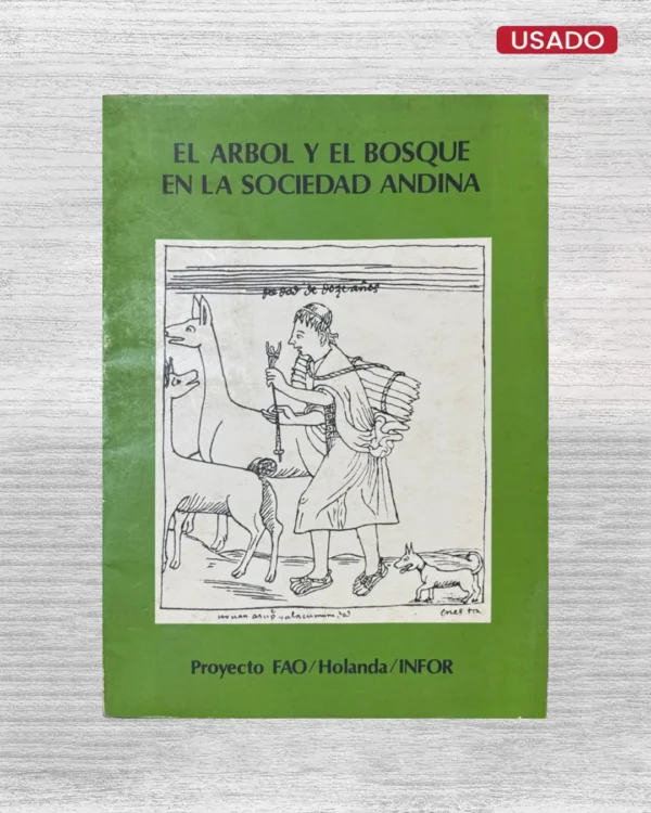 EL ÁRBOL Y EL BOSQUE EN LA SOCIEDAD ANDINA