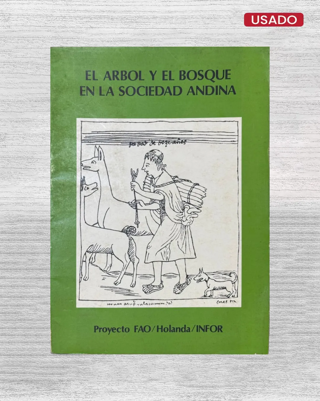 EL ÁRBOL Y EL BOSQUE EN LA SOCIEDAD ANDINA