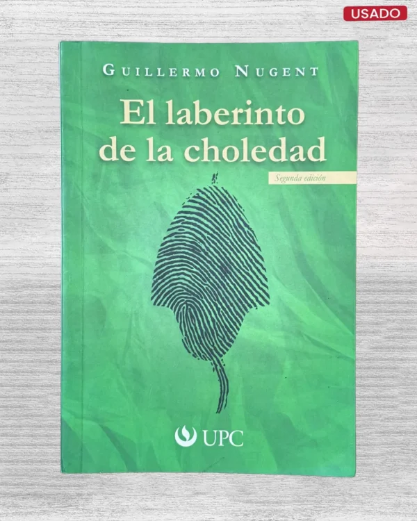 EL LABERINTO DE LA CHOLEDAD