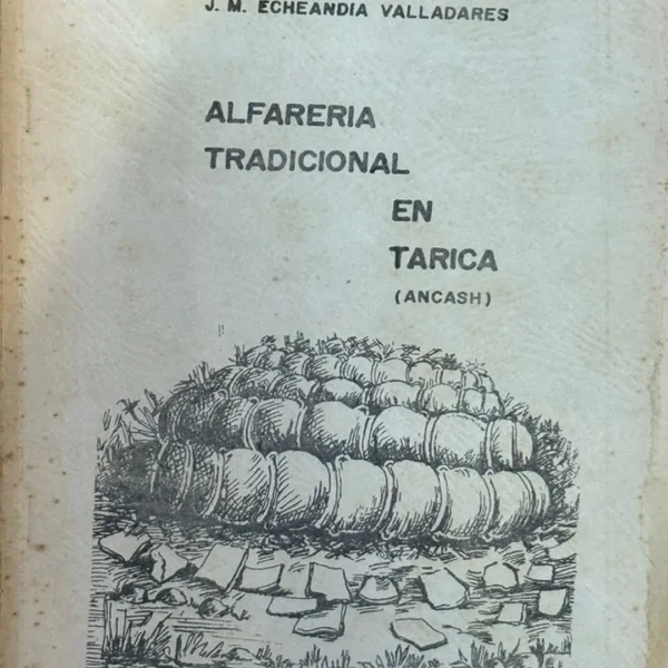 ALFARERÍA TRADICIONAL EN TARICA (ANCASH)