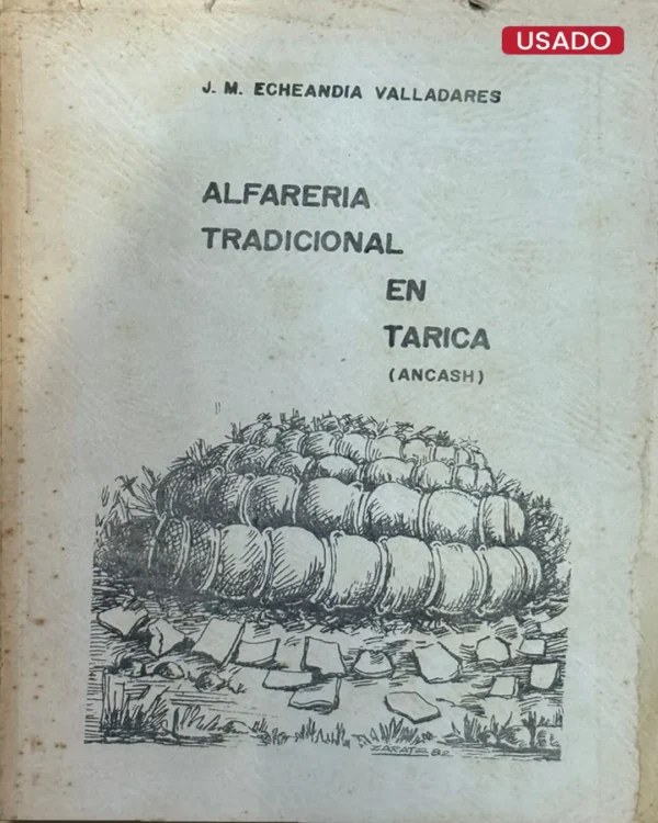 ALFARERÍA TRADICIONAL EN TARICA (ANCASH)