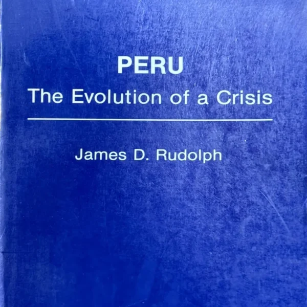 PERÚ. THE EVOLUTION OF CRISIS – TEXTO EN INGLÉS
