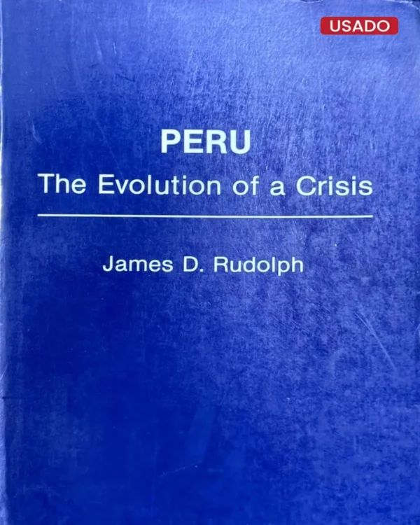PERÚ. THE EVOLUTION OF CRISIS – TEXTO EN INGLÉS