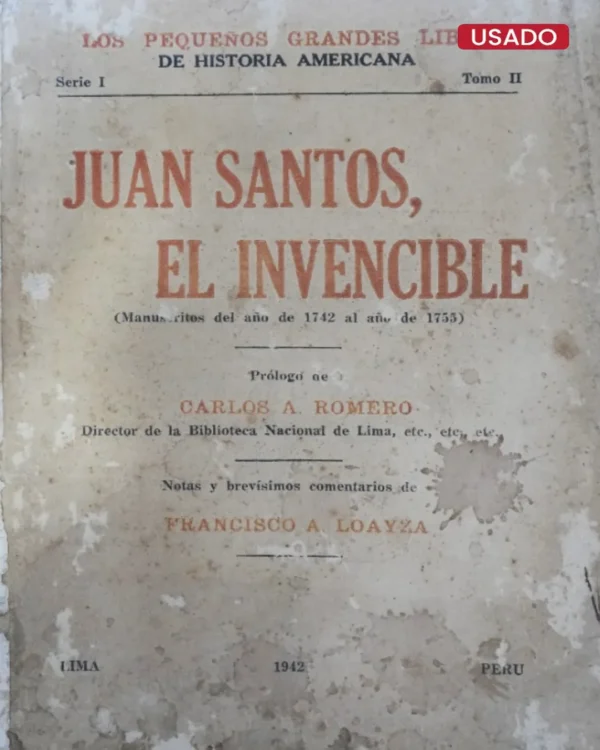 JUAN SANTOS, EL INVENCIBLE (MANUESCRITOS DEL AÑO DE 1742 AL AÑO DE 1755)