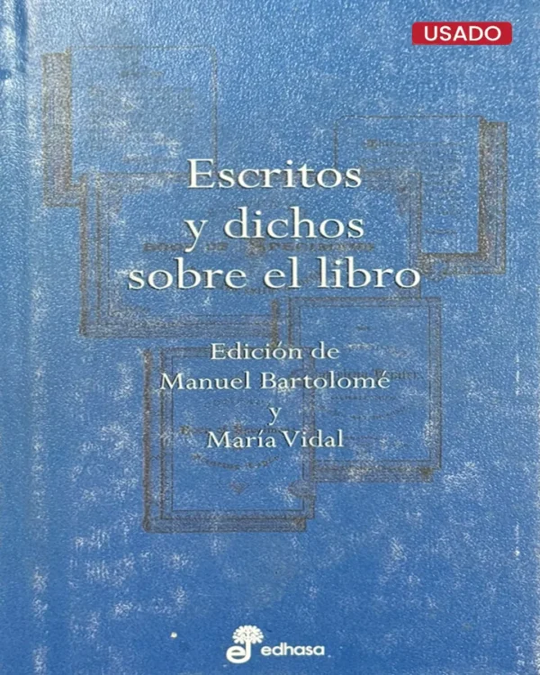 ESCRITOS Y DICHOS SOBRE EL LIBROESCRITOS Y DICHOS SOBRE EL LIBRO