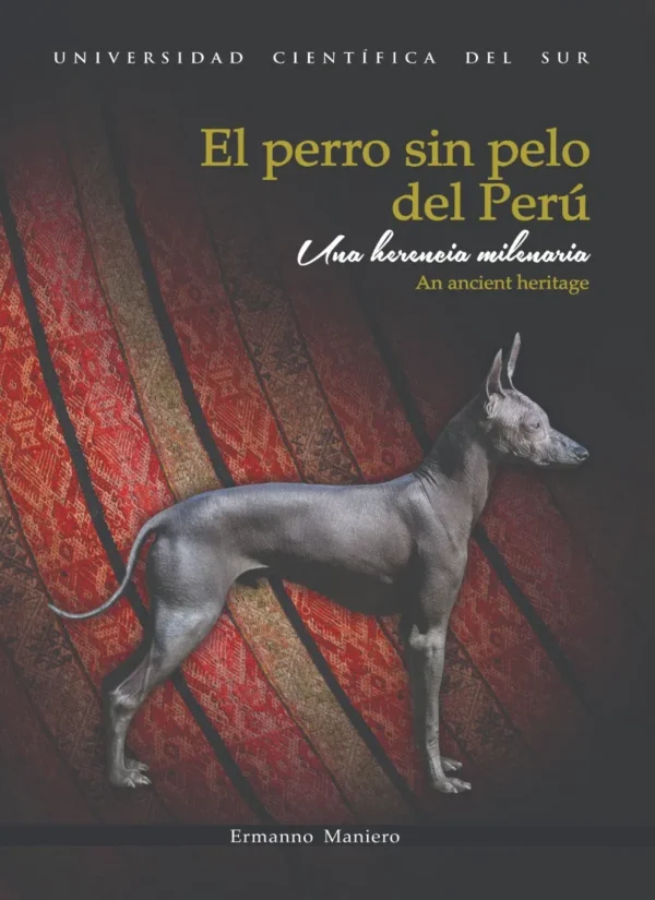 EL PERRO SIN PELO DEL PERÚ. UNA HERENCIA MILENARIA