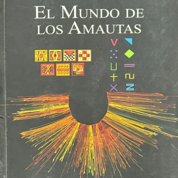 EL MUNDO DE LOS AMAUTAS