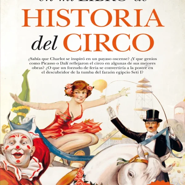 ESO NO ESTABA EN MI LIBRO DE HISTORIA DEL CIRCO
