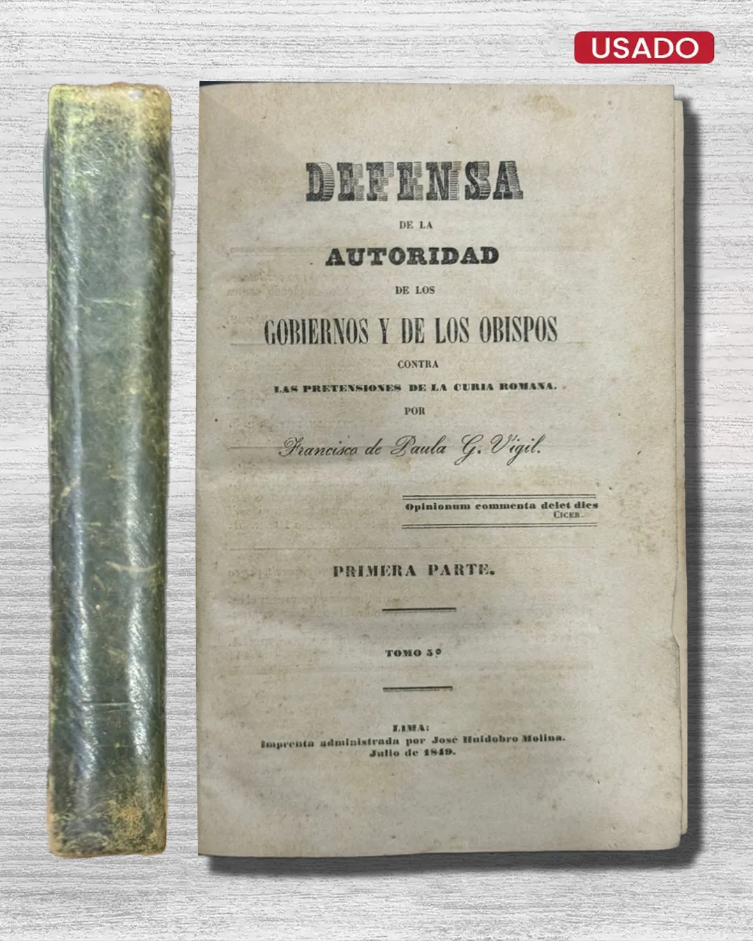 LA DEFENSA DE LA AUTORIDAD DE LOS GOBIERNOS Y DE LOS OBISPOS CONTRA LAS PRETENSIONES DE LA CURIA ROMANA – PRIMERA PARTE