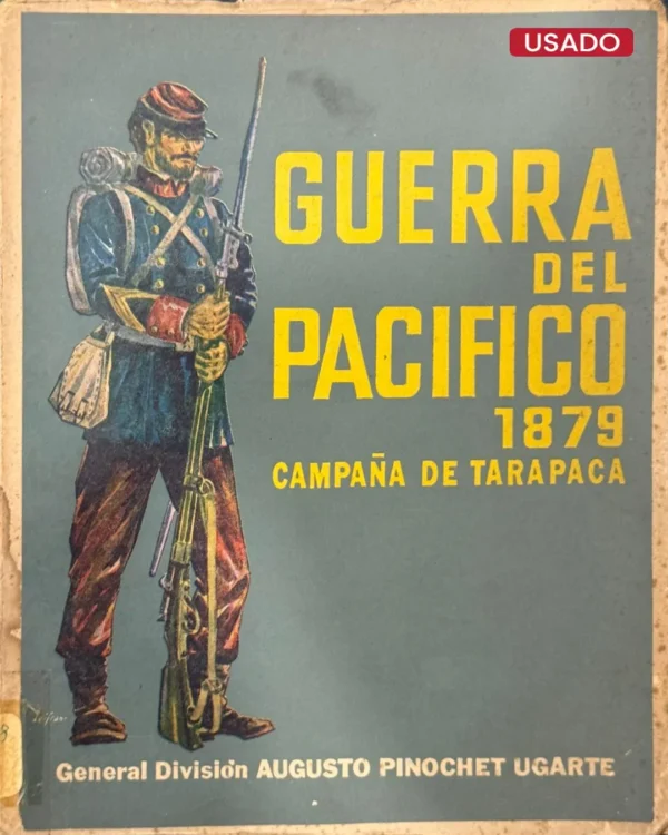 GUERRA DEL PACÍFICO – 1879 – CAMPAÑA DE TARAPACA