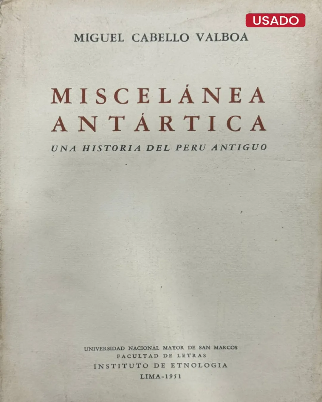 MISCELÀNEA ANTÁRTICA. UNA HISTORIA DEL PERU ANTIGUO
