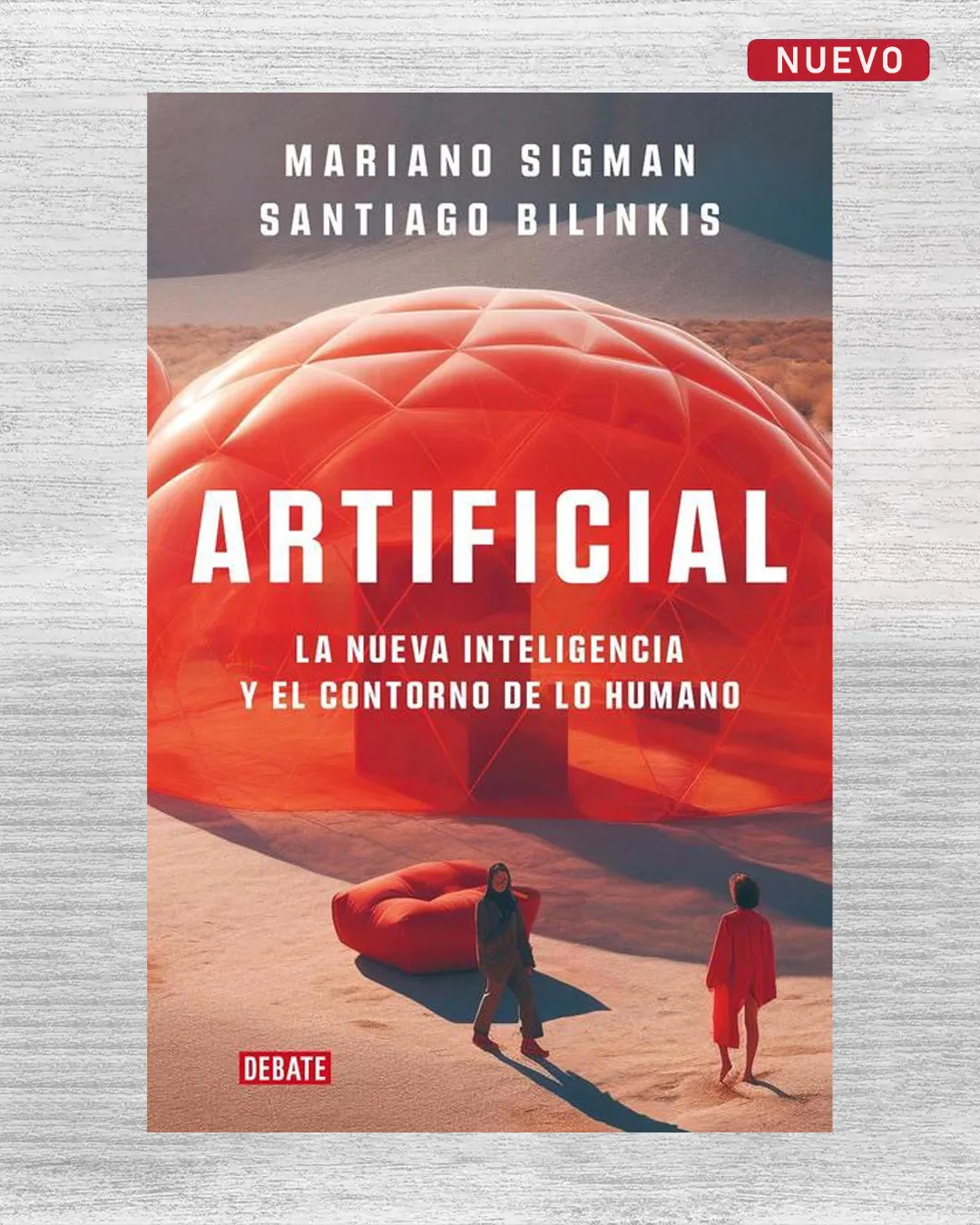 ARTIFICIAL. LA NUEVA INTELIGENCIA Y EL CONTORNO DE LA HUMANO
