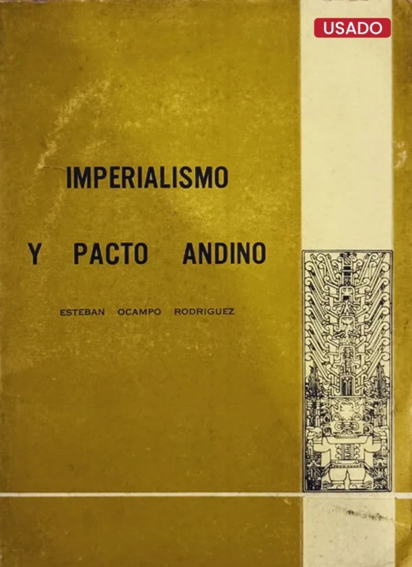 IMPERIALISMO Y PACTO ANDINO