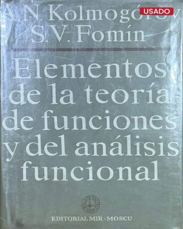 ELEMENTOS DE LA TEORÍA DE FUNCIONES Y DEL ANÁLISIS FUNCIONAL