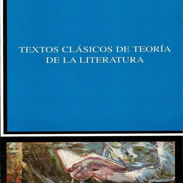 TEXTOS CLÁSICOS DE TEORÍA DE LA LITERATURA