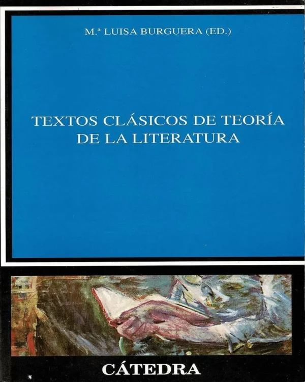 TEXTOS CLÁSICOS DE TEORÍA DE LA LITERATURA