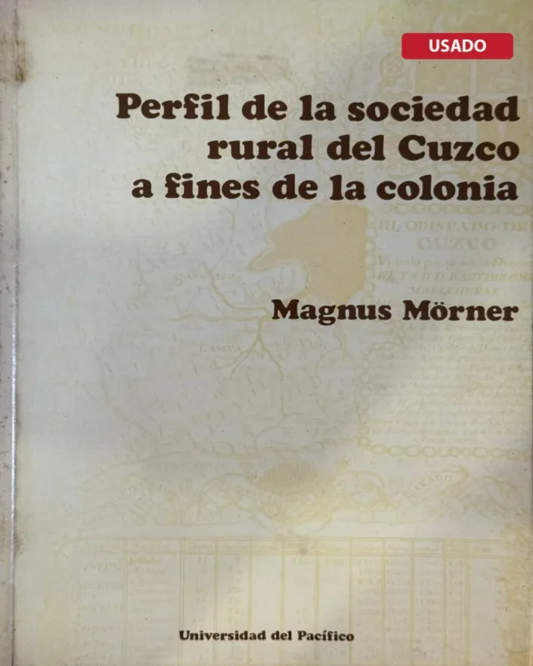 PERFIL DE LA SOCIEDAD RURAL DEL CUZCO A FINES DE LA COLONIA