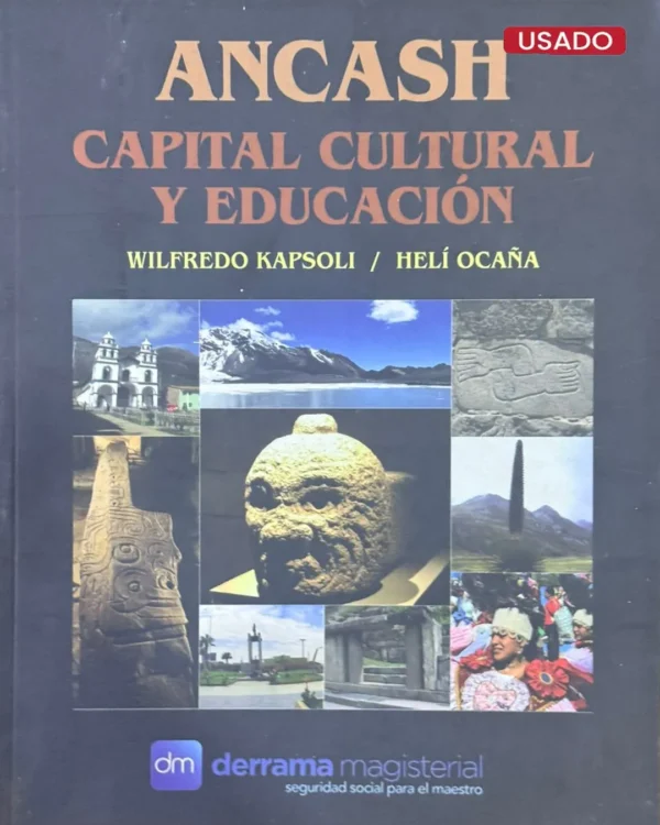 ÁNCASH. CAPITAL CULTURAL Y EDUCACIÓN