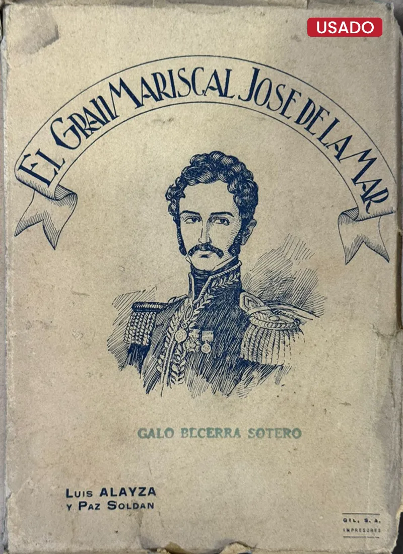 EL GRAN MARISCAL JOSÉ DE LA MAR