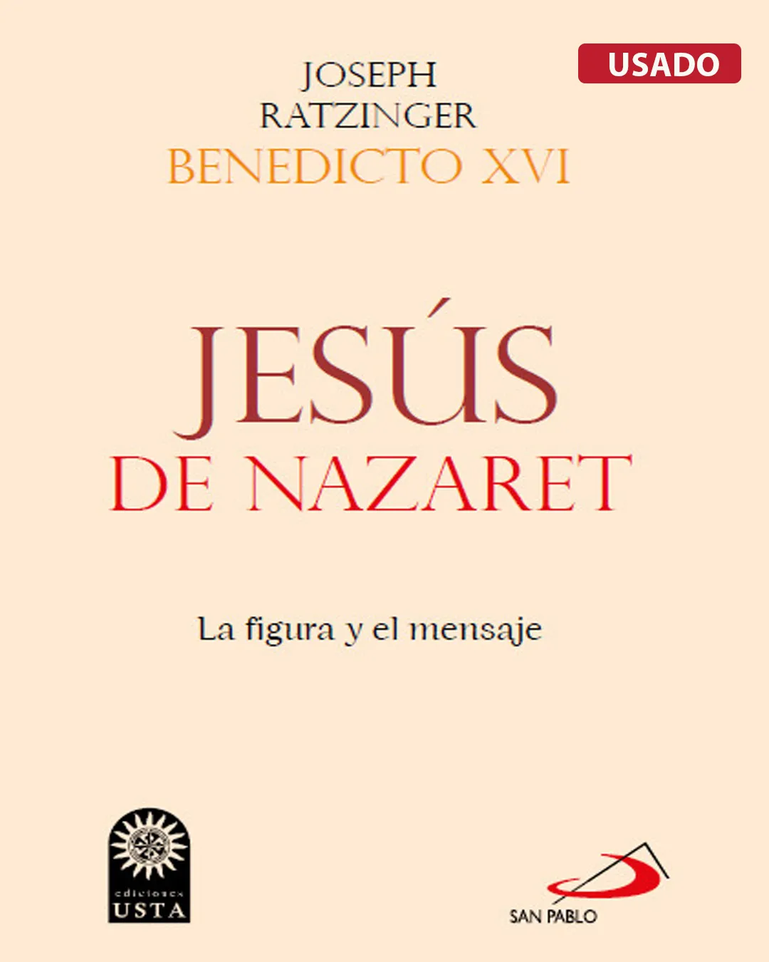 JESÚS DE NAZARET. LA FIGURA Y EL MENSAJE