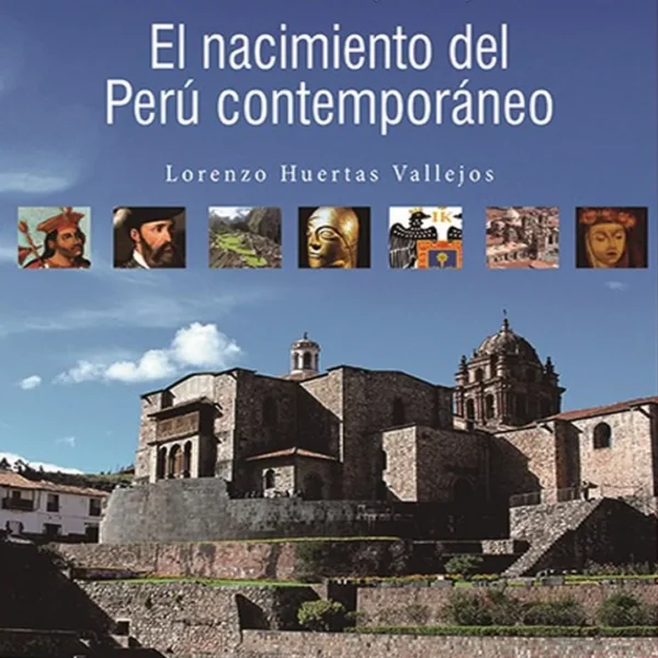 EL NACIMIENTO DEL PERÚ CONTEMPORÁNEO. FUNDACIÓN DE CENTROS POBLADOS EN LOS ANDES DURANTE LOS SIGLOS XV Y XVI