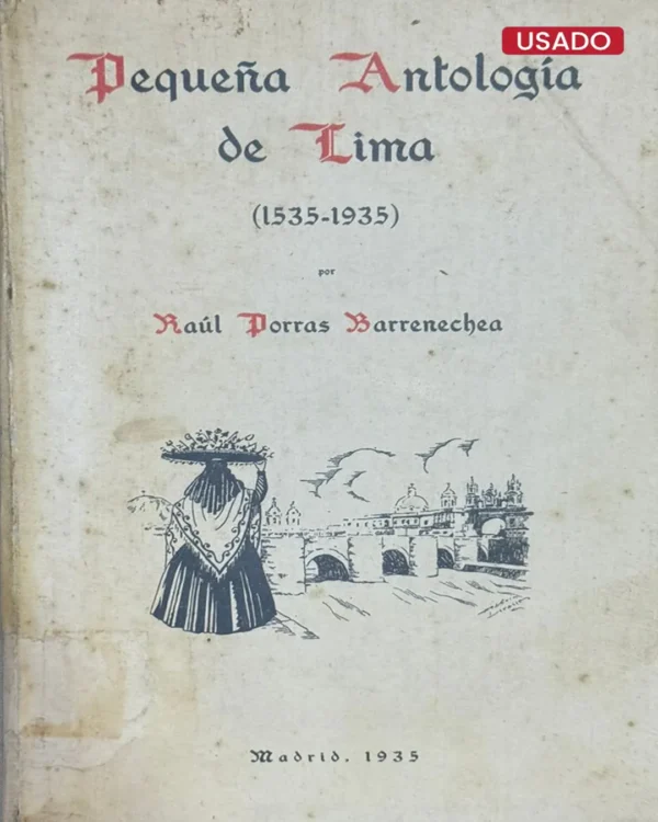 PEQUEÑA ANTOLOGÍA DE LIMA (1535 – 1935)