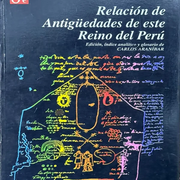 RELACIÓN DE ANTIGÜEDADES DE ESTE REINO DEL PERÚ