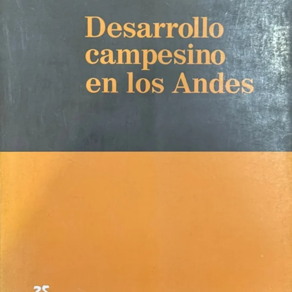 DESARROLLO CAMPESINO EN LOS ANDES