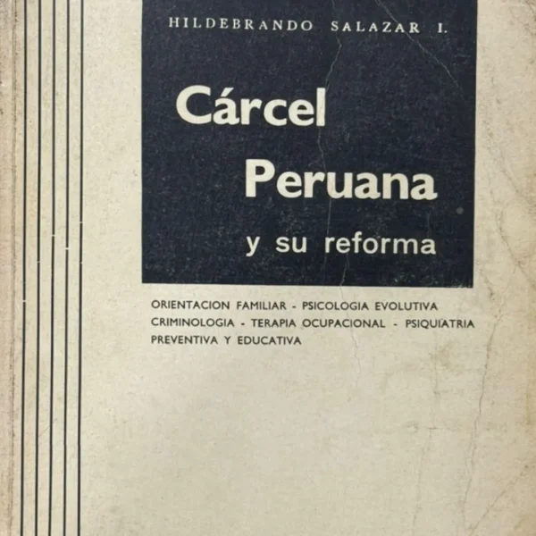 CÁRCEL PERUANA Y SU REFORMA