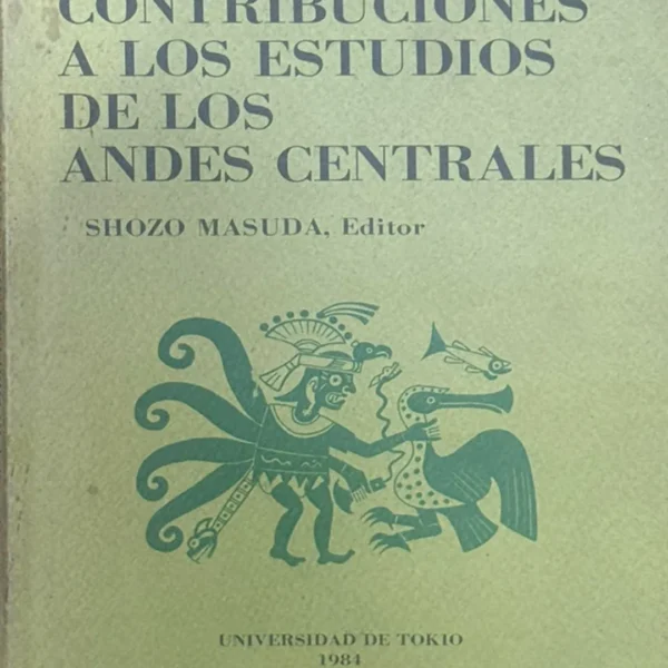 CONTRIBUCIONES EN LOS ESTUDIOS DE LOS ANDES CENTRALES