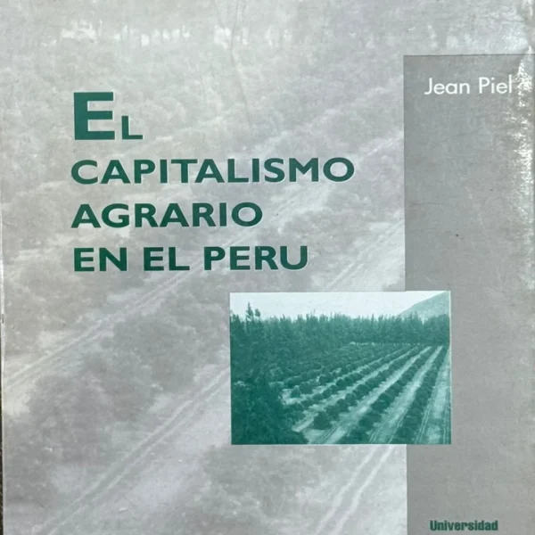 EL CAPITALISMO AGRARIO EN EL PERÚ
