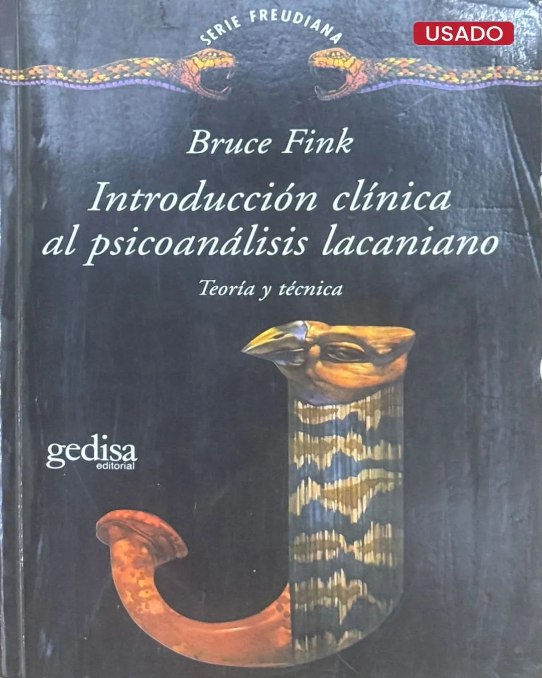 INTRODUCCIÓN CLÍNICA AL PSICOANÁLISIS LACANIANO. TEORÍA Y TÉCNICA