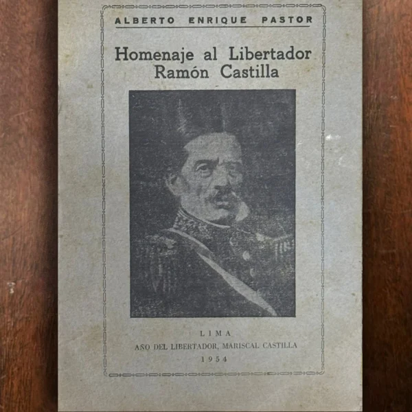 HOMENAJE AL LIBERTADOR RAMÓN CASTILLA