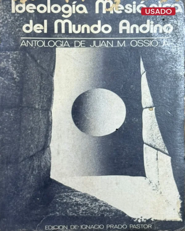 IDEOLOGÍA MESIÁNICA DEL MUNDO ANDINO