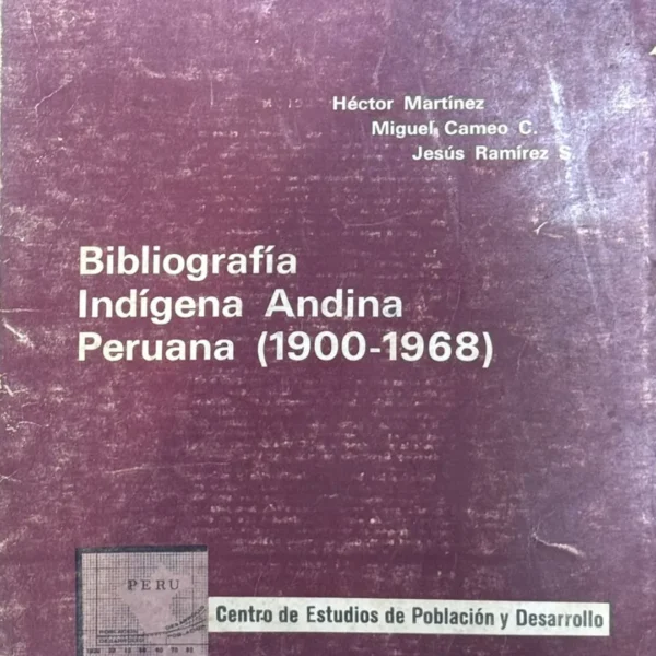 BIBLIOGRAFÍA INDIGENA ANDINA PERUANA (1900-1968)