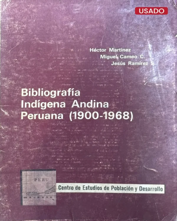 BIBLIOGRAFÍA INDIGENA ANDINA PERUANA (1900-1968)
