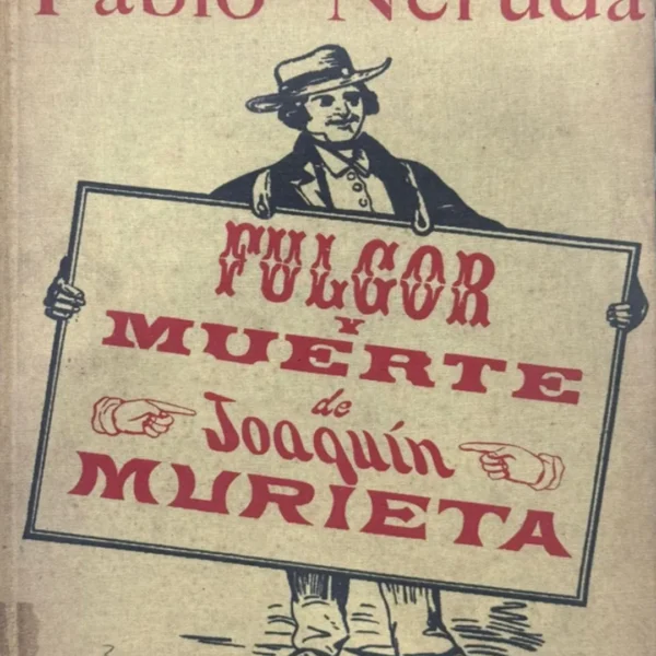 FULGOR Y MUERTE DE JOAQUÍN MURIETA