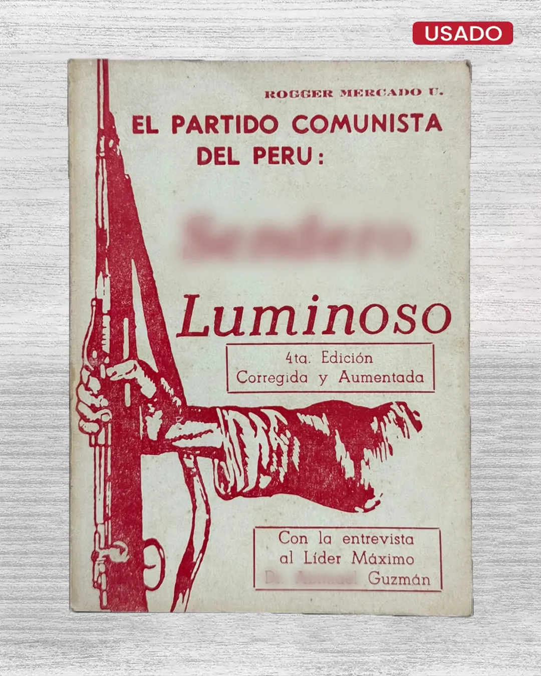 EL PARTIDO COMUNISTA DEL PERÚ: SENDERO LUMINOSO
