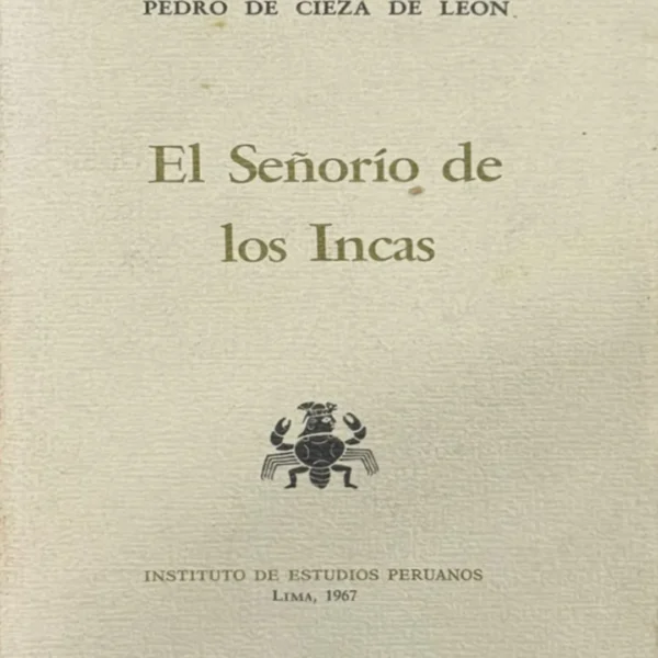 EL SEÑORÍO DE LOS INCAS